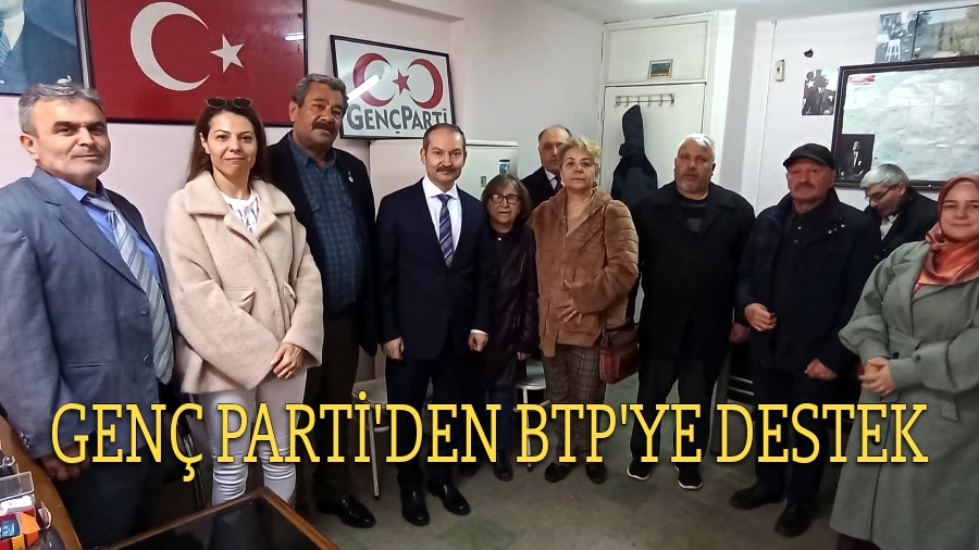 ESKİŞEHİR"DE GENÇ PARTİ BTP ADAYINI DESTELEYECEK